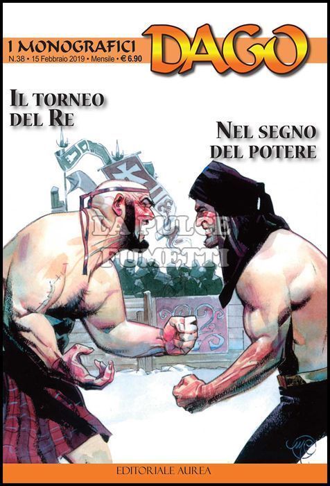 I MONOGRAFICI - DAGO # 38: IL TORNEO DEL RE - NEL SEGNO DEL POTERE